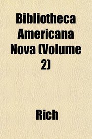 Bibliotheca Americana Nova (Volume 2)