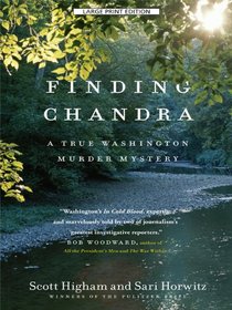 Finding Chandra: A True Washington Murder Mystery (Large Print)