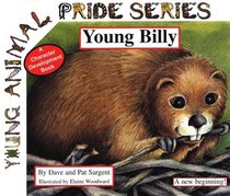 Young Billy: A New Beginning! (Young Animal Pride Series)