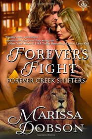 Forever's Fight (Forever Creek Shifters) (Volume 1)