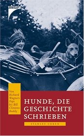 Hunde, die Geschichte schrieben