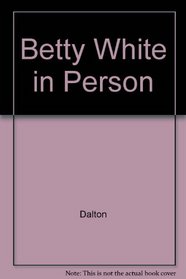 Betty White in Person