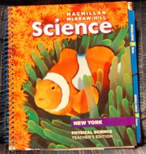 MacMillan McGraw-Hill Science New York Physical Science Teacher's Edition