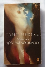 Memories Of The Ford Administration