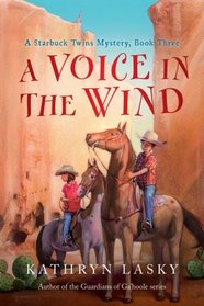 A Voice in the Wind: A Starbuck Twins Mystery, Book Three (Starbuck Twins Mysteries)