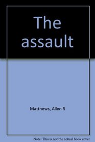 The assault