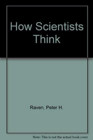 How Scientists Think