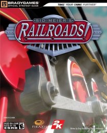 Sid Meier's Railroads! Official Strategy Guide (Official Strategy Guides)