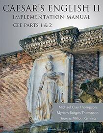 Caesar's English II: Classical Education Edition: Implementation Manual