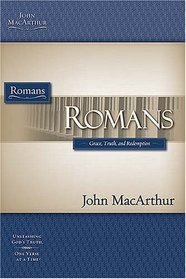 The MacArthur Bible Studies: Romans (Macarthur Bible Studies)