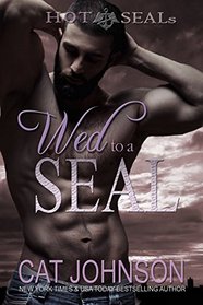 Wed to a SEAL (Hot SEALs, Bk 8)