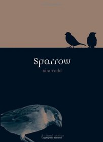 Sparrow (Reaktion Books - Animal)
