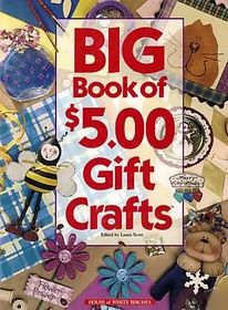 Big Book of $5.00 Gift Crafts