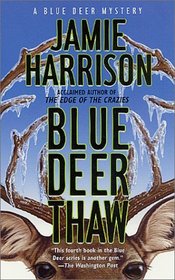 Blue Deer Thaw (Jules Clement, Bk 4)