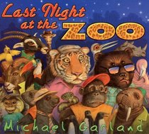 Last Night At The Zoo (Turtleback School & Library Binding Edition)