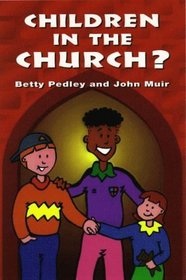 Children in the Church?