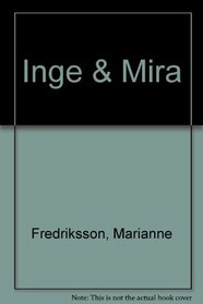 Inge and Mira