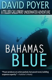 Bahamas Blue (The Tiller Galloway Novels) (Volume 3)