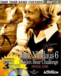 Jack Nicklaus 6: Golden Bear Challenge Official Companion