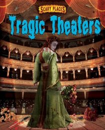 Tragic Theaters (Scary Places)