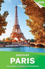 Lonely Planet Discover Paris 2018 (Travel Guide)