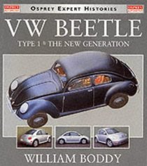 Volkswagen Beetle Type 1 and the New Generation (Osprey Expert Histories)
