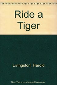 Ride a Tiger