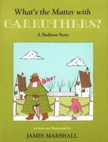 What's the Matter with Carruthers?