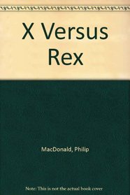 X Versus Rex