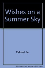Wishes on a Summer Sky