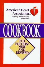 American Heart Association Cookbook, Fifth Edition: New and Revised
