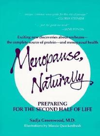 Menopause, Naturally: Preparing for the Second Half of Life