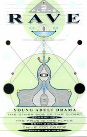 Rave: 3 Plays, Young Adult Drama
