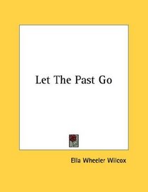 Let The Past Go