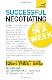 Successful Negotiating In a Week A Teach Yourself Guide (Teach Yourself: General Reference)