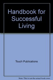 Handbook for Successful Living: