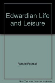 Edwardian Life and Leisure