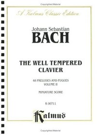 The Well-Tempered Clavier: 48 Preludes and Fugues, Vol. 2: Miniature Score