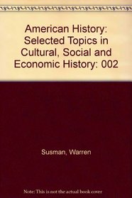 American History: Selected Topics in Cultural, Social and Economic History