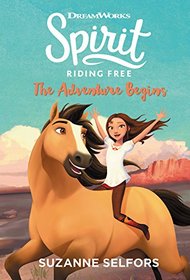 Spirit Riding Free: The Adventure Begins - Library Edition