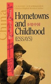 Chinese-English Readers series: Hometowns and Childhood (Essays)