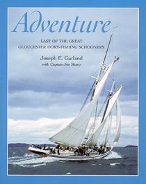 Adventure : Last of the Great Gloucester Dory-Fishing Schooners