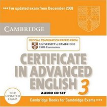 Cambridge Certificate in Advanced English 3 for Updated Exam Audio CDs (2): Examination Papers from University of Cambridge ESOL Examinations