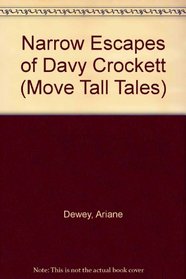 Narrow Escapes of Davy Crockett (Move Tall Tales)