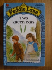 Two Green Ears (Puddle Lane. Stage 1)