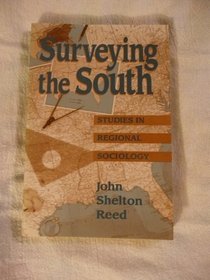 Surveying the South: Studies in Regional Sociology