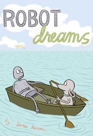 Robot Dreams (Turtleback School & Library Binding Edition)