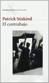 El contrabajo / The Double Bass (Biblioteca Formentor) (Spanish Edition)