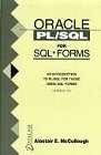 Oracle Pl/Sql for Sql*Forms: An Introduction to Pl/Sql for Those Using Sql *Forms Version 3.0