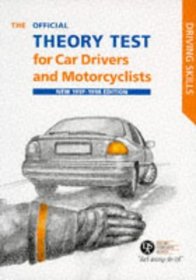 The Official Theory Test for Car Drivers and Motorcyclists 1997-98: Including the Questions and Answers Valid for Tests Taken from 28 July 1997 (Driving Skills)